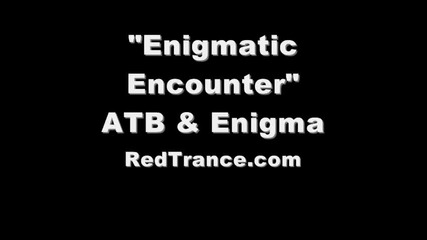 Atb vs Enigma - New Trance Remix