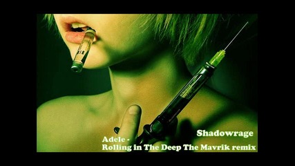 Dubstep Adele -rolling in The Deep The Mavrik remix