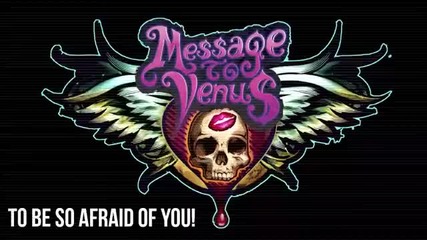 Message to Venus - The Show Lyriks