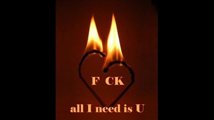 I need you