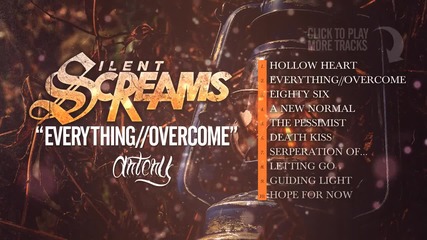 Silent Screams - Everything Overcome