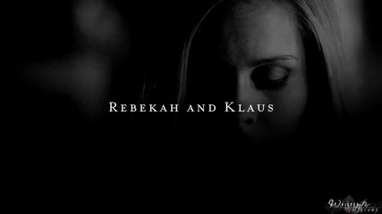 Клаус и Ребека | Винаги съм била Аз.