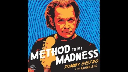 Tommy Castro & The Painkillers - Lose