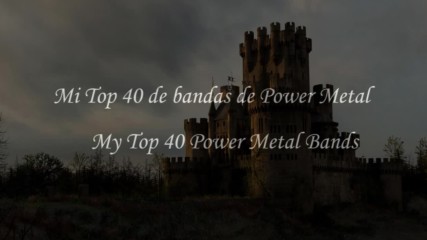 Top 40 Power/melodic Metal Bands Pt.i