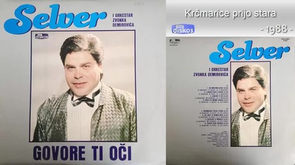 Selver - Krcmarice prijo stara - (audio 1988)