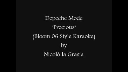 Depeche Mode - Precious (bloom 06 Style Karaoke Mix) 