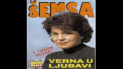 Semsa Suljakovic - 1982 - Sta znaci ljubav bez tebe