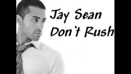 Jay Sean - Dont Rush