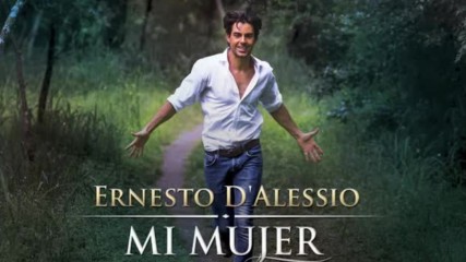Ernesto Dalessio - Mi Mujer