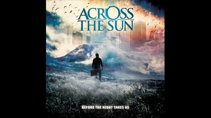 Across The Sun - Belay My Judgement 