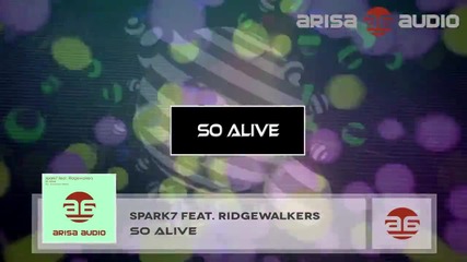 V O C A L - Spark7 feat. Ridgewalkers - So Alive ( Original Mix)