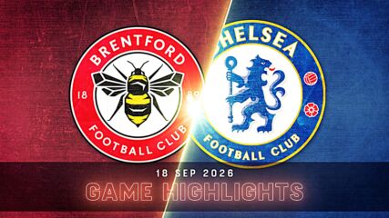 Brentford vs. Chelsea - Condensed Game