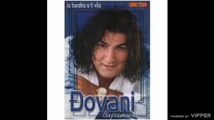 Djovani Bajramovic - Rodila se mala - (audio 2008)