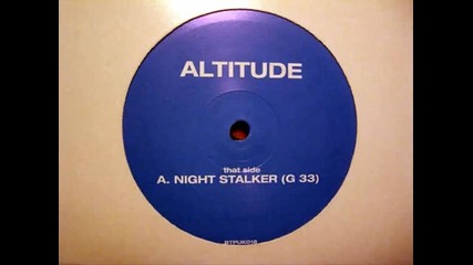 Altitude - Nightstalker ( Original Mix ) 