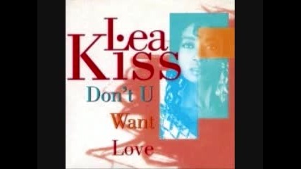 Lea Kiss - Dont You Want My love 1994 