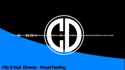 Diverse feat. Olly B - Proud Feeling