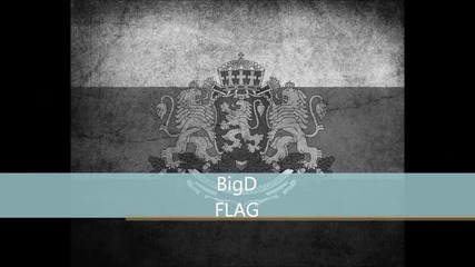 Bigd - Flag