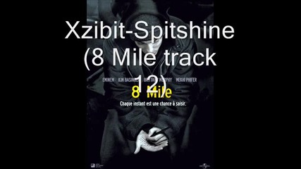 Xzibit - Spitshine (8 Mile track 12)