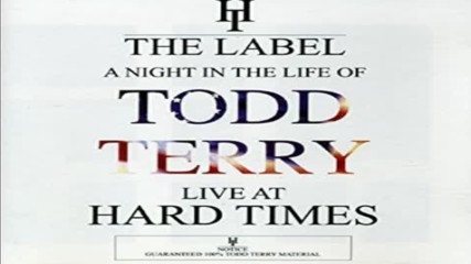 Todd Terry A Night In The Life Of - Live at Hard Times - Disc 2 1995