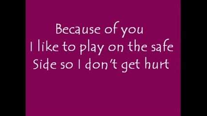 Kelly Clarkson - Because Of You (lyrics)