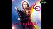 • Mega Mix ™ • J. Lo. ft Pitbull - On The Floor [ 11 Versions in the mix ] By: D. J. Vanny Boy ™