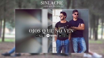 Sinlache - Ojos Que No Ven Audio Oficial