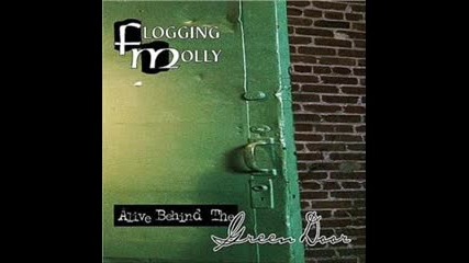 Flogging Molly- What Made Milwakee Famous (has Made a Loser out of Me)(sp.3 )