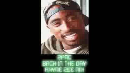 2pac - Back In Tha Day Rhyme Zee Amp Dj