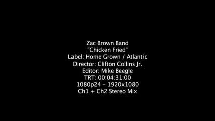 Zac Brown Band - Chicken Fried (full Version Video)
