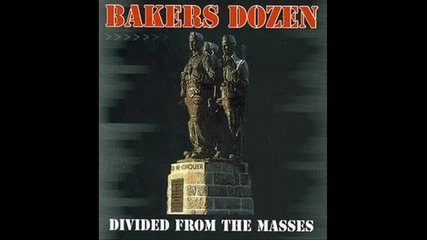 Bakers Dozen - Divided From The Masses 