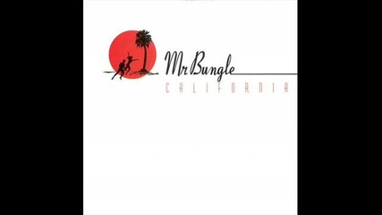 Mr. Bungle - Goodbye Sober Day