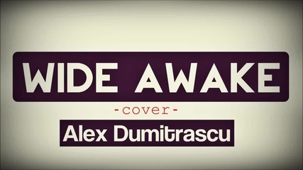 Alex Dumitrascu - Wide Awake