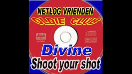divine - shoot your shot 