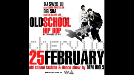 Dj Swed Lu & Big Sha - Old School Party Mix 
