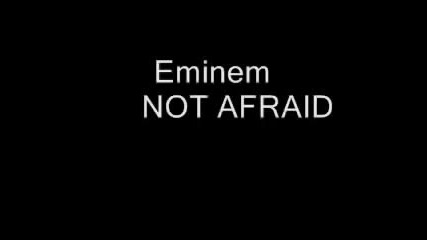 Eminem Not Afraid Lyrics