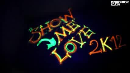 Sean Finn - Show Me Love 2k12 (official Video Hd)