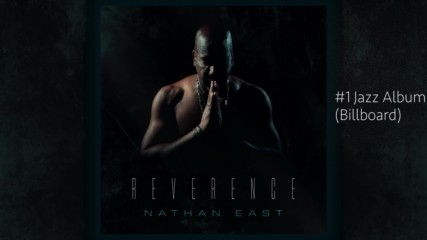 Nathan East - Reverence Full Album 2017