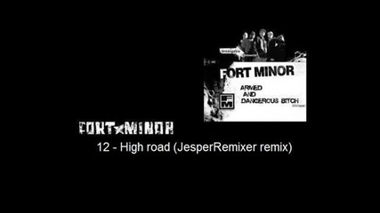 Fort Minor - High Road Jesper Remixer Remix
