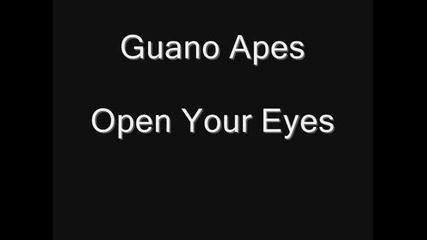 Guano Apes- Open Your Eyes W lyrics