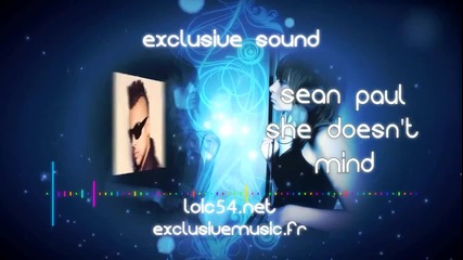 Трябва да се чуе !!!! Sean Paul - She Doesn't Mind (cdq) Full New Single