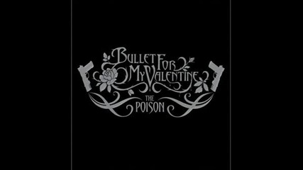 Bullet For My Valentine - Tears Don`t Fall [s Tekst]