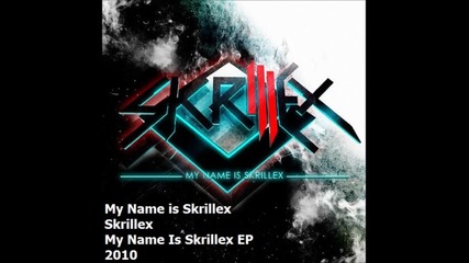 Skrillex-my name is Skrillex