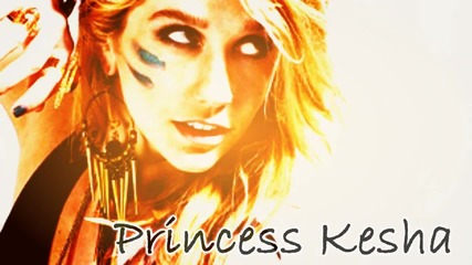 Kesha - Princess Kesha