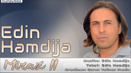 Edin Hamdija - 2015 - Miraz I I (hq) (bg sub)