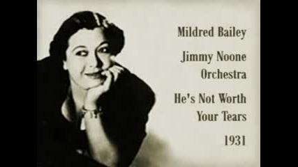 Mildred Bailey - Hes Not Worth Your Tears (1931) 