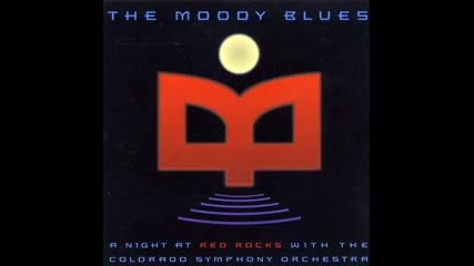 The Moody Blues - I Know You're Out There Somewhere (live)
