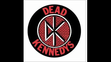 Dead Kennedys - I kill Children