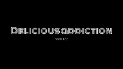 Teen Top - Delicious addiction (k-food) ^^