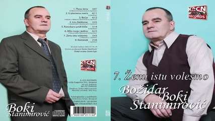 Bozidar Boki Stanimirovic - Zenu istu volesmo - (audio 2011)