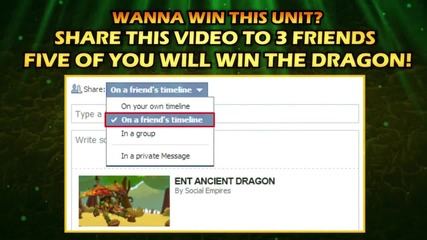 Social Empires - Share to win a Ent Ancient Dragon!